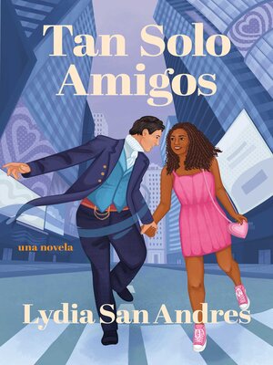 cover image of Tan solo amigos, Spanish-language edition of Only Friends